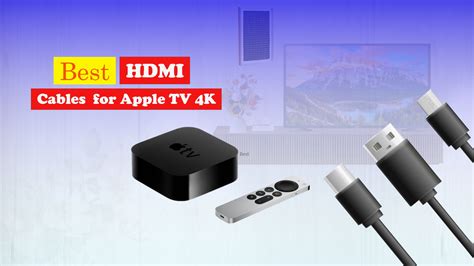 apple hdmi cable|best hdmi cable for apple tv.